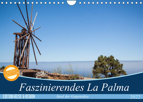 Faszinierendes La Palma (Wandkalender 2022 DIN A4 quer) von Kaiser,  Ralf