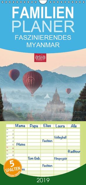 FASZINIERENDES MYANMAR – Familienplaner hoch (Wandkalender 2019 <strong>21 cm x 45 cm</strong> hoch) von INSIGHT,  asia