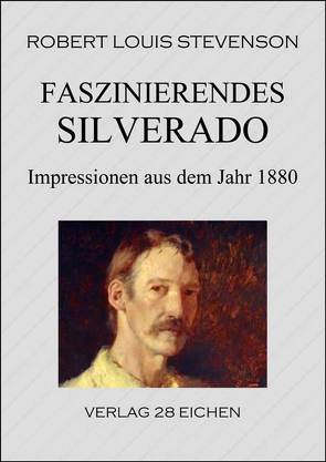 Faszinierendes Silverado von Spittel,  Olaf R, Stevenson,  Robert Louis