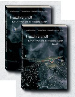 Faszinierend! Star Trek und die Wissenschaften Band 1 + 2 von Richter,  Thomas, Rogotzki,  Nina