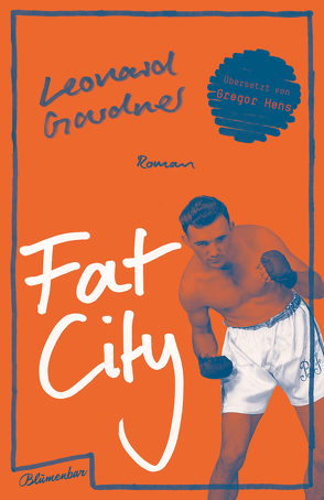 Fat City von Gardner,  Leonard, Hens,  Gregor