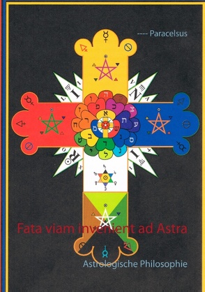 Fata viam invenient ad Astra von Paracelsus