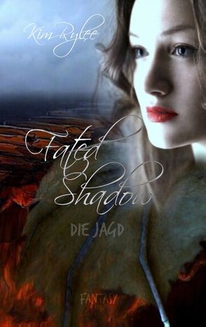 Fated Shadow von Rylee,  Kim