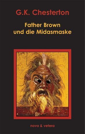 Father Brown und die Midasmaske von Chesterton,  Gilbert K, Koch,  Carl