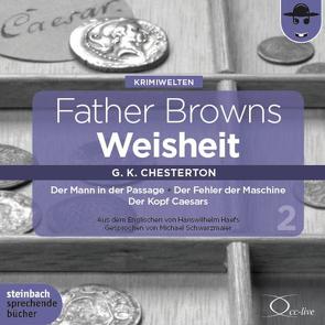 Father Browns Weisheit Vol. 2 von Chesterton,  Gilbert Keith, Haefs,  Hanswilhelm, Schwarzmaier,  Michael, Vester,  Claus