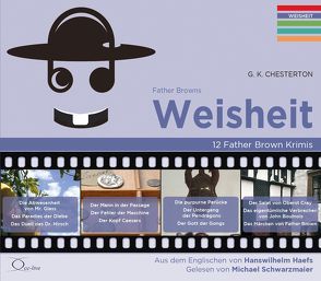 Father Browns Weisheit von Chesterton,  Gilbert Keith, Haefs,  Hanswilhelm, Schwarzmaier,  Michael