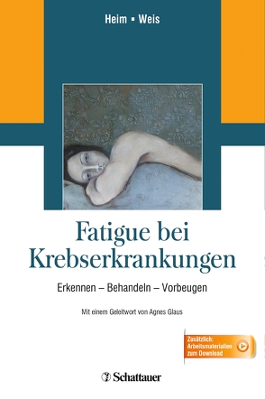 Fatigue bei Krebserkrankungen von Heim,  Manfred, Weis,  Joachim