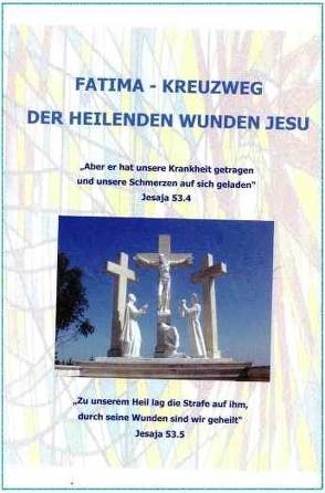 Fatima-Kreuzweg der heilenden Wunden Jesu von Lüscher,  Béatrice