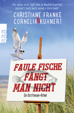 Faule Fische fängt man nicht von Franke,  Christiane, Kuhnert,  Cornelia