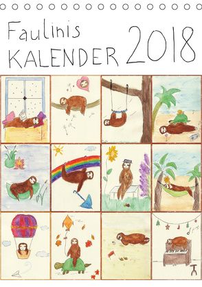 Faulinis Kalender 2018 (Tischkalender 2018 DIN A5 hoch) von Miah & Ephraim Wörner (2Lazy-Design),  Romi