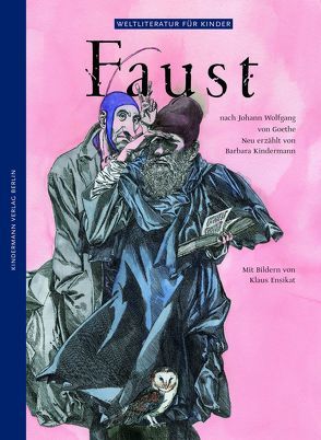 Faust von Ensikat,  Klaus, Kindermann,  Barbara, von Goethe,  Johann Wolfgang