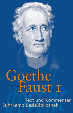 Faust von Goethe,  Johann Wolfgang, Schöne,  Albrecht, Steinmetz,  Ralf-Henning