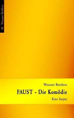 Faust – Die Komödie von Woesner,  Ingo, Woesner,  Ralph