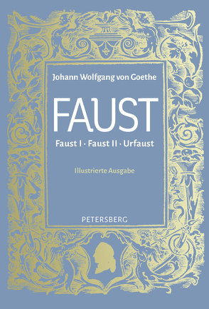 Faust I, II und Urfaust von Goethe,  Johann Wolfgang von