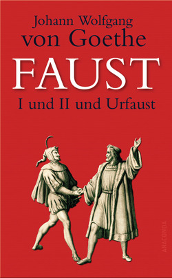 Faust I und II und Urfaust von Goethe,  Johann Wolfgang von