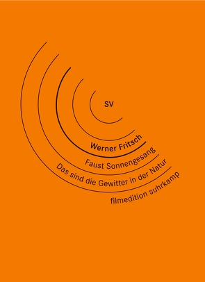 Faust Sonnengesang – Das sind die Gewitter in der Natur von Fritsch,  Werner