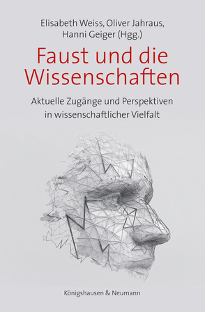 Faust und die Wissenschaften von Geiger,  Hanni, Jahraus,  Oliver, Weiß,  Elisabeth