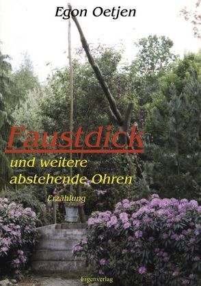 Faustdick und weitere abstehende Ohren von Oetjen,  Egon