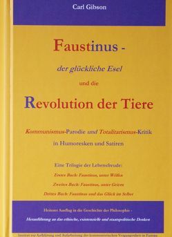 Faustinus – der glückliche Esel und die Revolution der Tiere von Gibson,  Carl