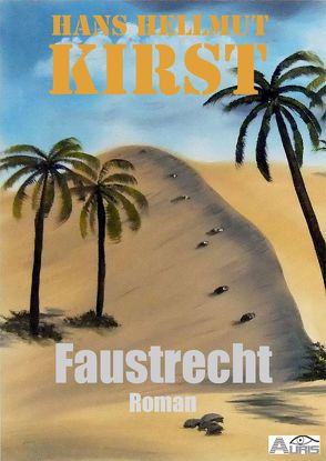 Faustrecht von Kirst,  Hans Hellmut