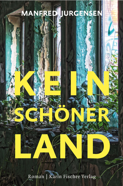 Kein schöner Land von Jurgensen,  Manfred