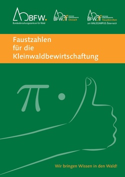 Faustzahlen für die Kleinwaldbewirtschaftung von Heuberger,  Stefan E., Prenner,  Paul