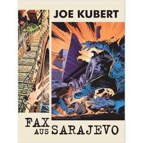 Fax aus Sarajevo von Kubert,  Joe