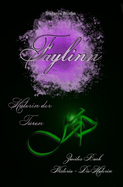 Faylinn Hüterin der Türen / Faylinn – Hüterin der Türen – Zweites Buch von Worbs,  Stefanie