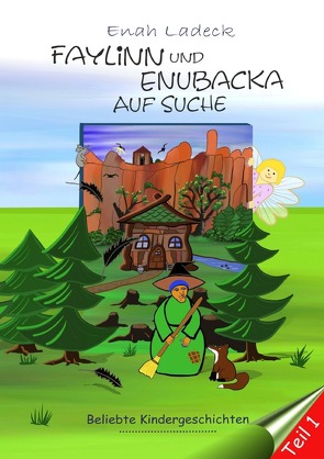 Faylinn und Enubacka von Ladeck,  Enah