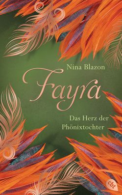 FAYRA – Das Herz der Phönixtochter von Blazon,  Nina, Raidt,  Gerda