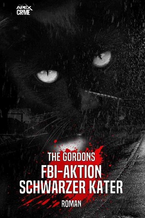 FBI-AKTION SCHWARZER KATER von Dörge,  Christian, Gordons,  The