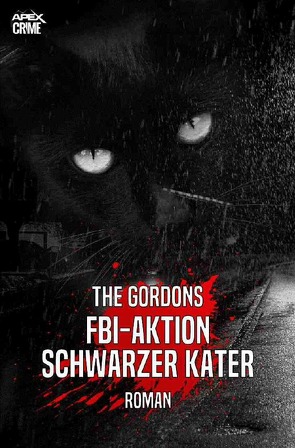 FBI-AKTION SCHWARZER KATER von Dörge,  Christian, Gordons,  The