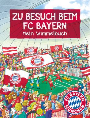 FC Bayern München: Zu Besuch beim FC Bayern von Puth,  Klaus