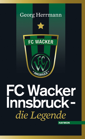 FC Wacker Innsbruck von Herrmann,  Georg