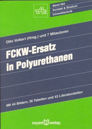 FCKW-Ersatz in Polyurethanen von Volkert,  Otto