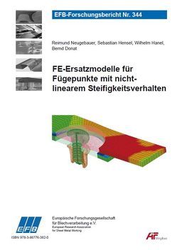 FE-Ersatzmodelle für Fügepunkte mit nichtlinearem Steifigkeitsverhalten von Donat,  Bernd, Hanel,  Wilhelm, Hensel,  Sebastian, Neugebauer,  Reimund