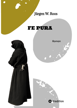 FE PURA – Reiner Glauben von Dörfler,  Tatjana, Roos,  Juergen W.