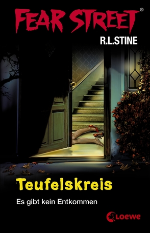 Fear Street 12 – Teufelskreis von Ellsworth,  Johanna, Stine,  R.L.