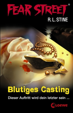 Fear Street 14 – Blutiges Casting von Müller-Hierteis,  Eva, Stine,  R.L.