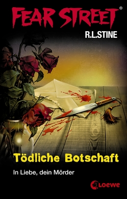 Fear Street 17 – Tödliche Botschaft von Müller-Hierteis,  Eva, Stine,  R.L.