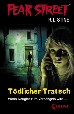 Fear Street 2 – Tödlicher Tratsch von Rosken,  Maria, Stine,  R.L.