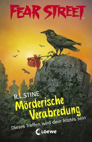 Fear Street 26 – Mörderische Verabredung von Stine,  R.L., Wiemken,  Simone