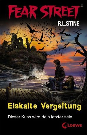 Fear Street – Eiskalte Vergeltung von Stine,  R.L., Tandetzke,  Sabine