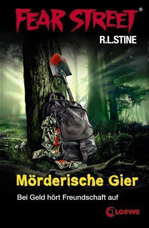 Fear Street – Mörderische Gier von Stine,  R.L., Tandetzke,  Sabine