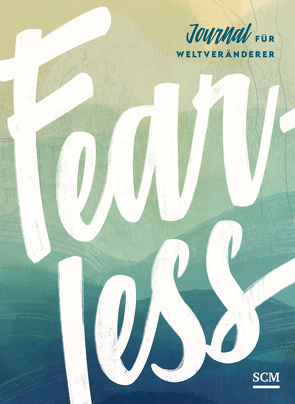 Fearless. Journal für Weltveränderer