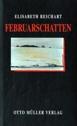 Februarschatten von Reichart,  Elisabeth, Wolf,  Christa