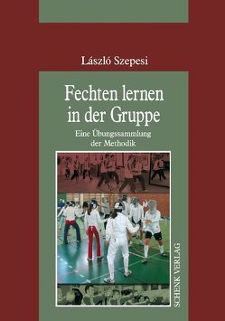 Fechten lernen in der Gruppe von Szepesi,  László