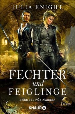 Fechter und Feiglinge von Knight,  Julia, Pahnke,  Juliane