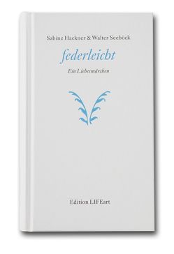 federleicht von Hackner,  Sabine, Seeböck,  Walter