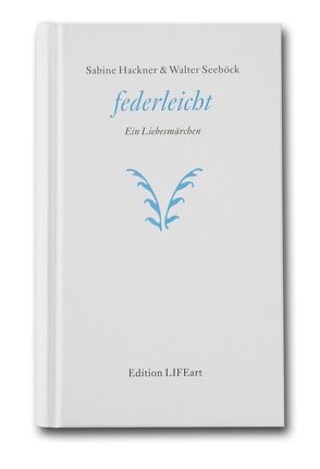 federleicht von Hackner,  Sabine, Seeböck,  Walter